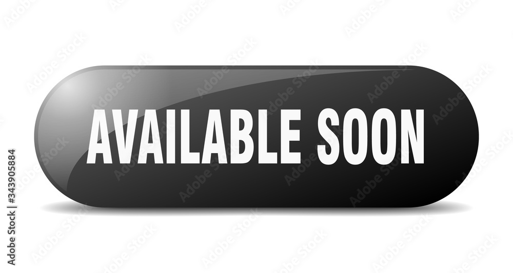 available soon button. available soon sign. key. push button. available soon button. available soon sign. key. push button.