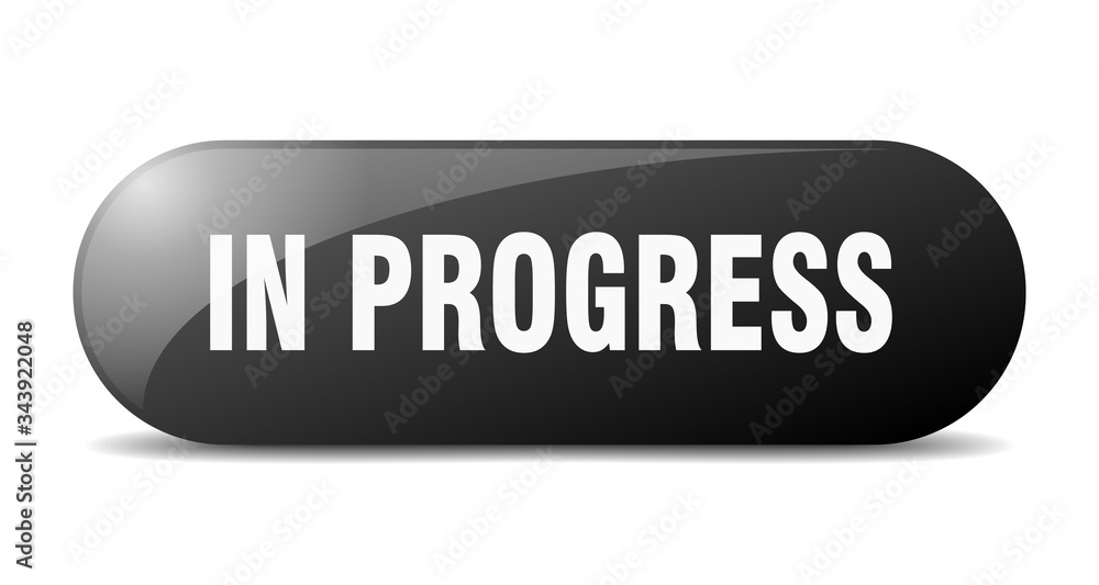 in progress button. in progress sign. key. push button. in progress button. in progress sign. key. push button.