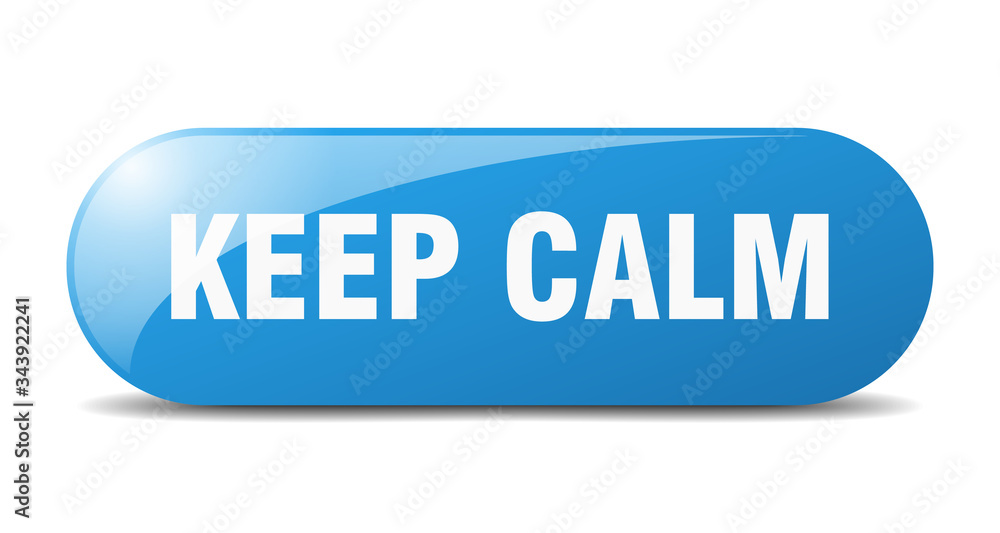 keep calm button. keep calm sign. key. push button. keep calm button. keep calm sign. key. push button.