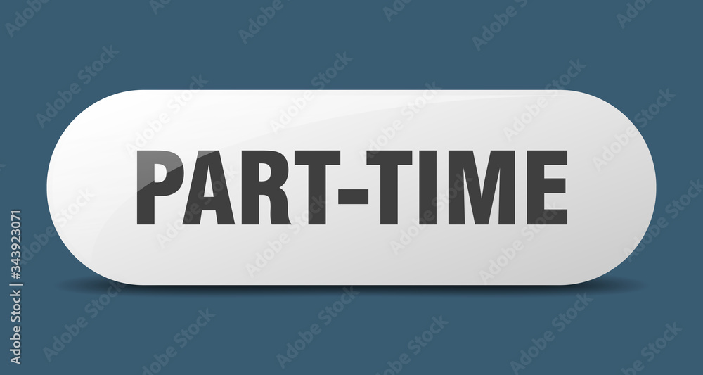 part-time button. part-time sign. key. push button. part-time button. part-time sign. key. push button.