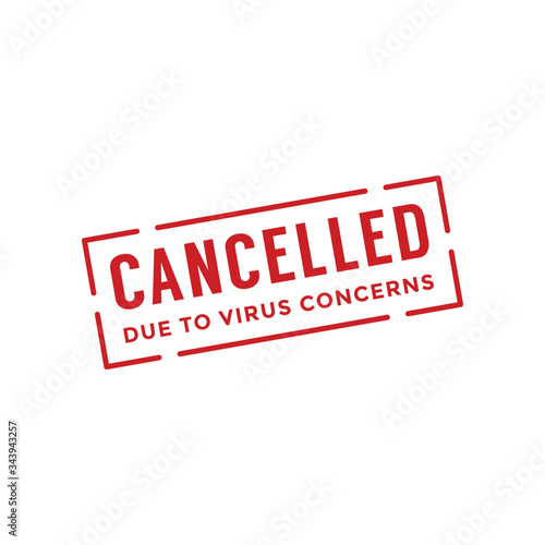 Cancelled due to virus concerns stamp
