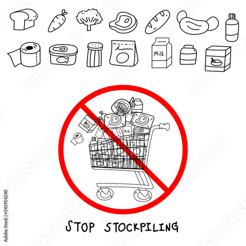 Stop stockpilling doodle art. Don't hoard food. There is enough food for everyone. Bread, carrot, broccoli, meat, face mask, tissue, food can, milk box, jam and cereal freehand drawing.