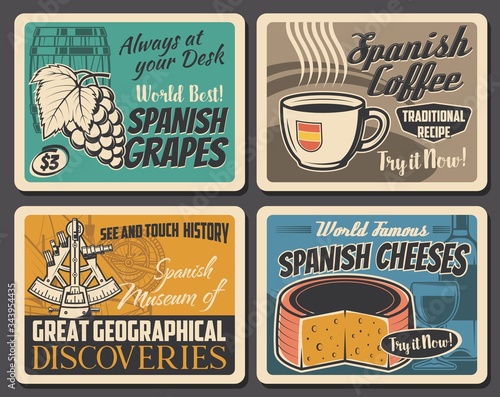 Spain famous food and culture, vector vintage posters. Spanish vine grapes, coffee and cheese food, marine discoveries museum of Barcelona, Madrid and Seville, travel agency sightseeing tours