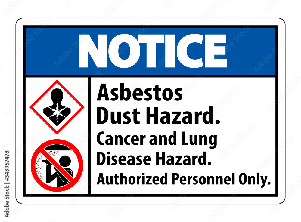 Notice Safety Label,Asbestos Dust Hazard, Cancer And Lung Disease Hazard Authorized Personnel Only