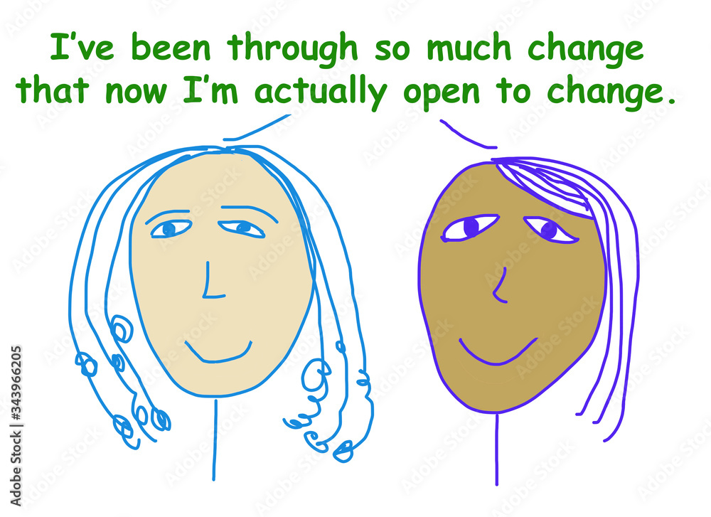 Gone through so much change
