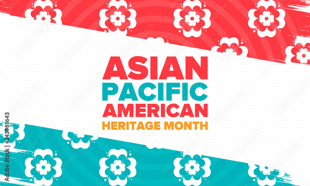 Fototapeta premium Asian Pacific American Heritage Month. Celebrated in May. It celebrates the culture, traditions and history of Asian Americans and Pacific Islanders in the United States. Poster, card, banner. Vector
