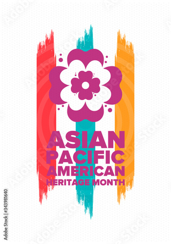 Asian Pacific American Heritage Month. Celebrated in May. It celebrates the culture, traditions and history of Asian Americans and Pacific Islanders in the United States. Poster, card, banner. Vector