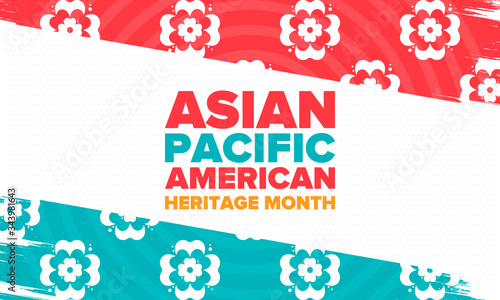 Asian Pacific American Heritage Month. Celebrated in May. It celebrates the culture, traditions and history of Asian Americans and Pacific Islanders in the United States. Poster, card, banner. Vector