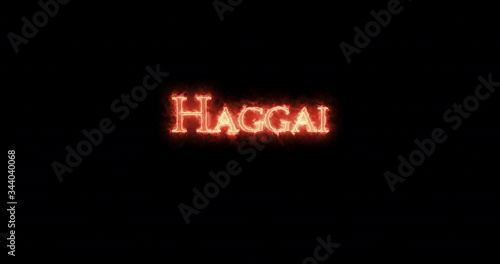 Haggai written with fire. Loop photo