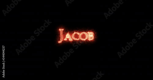 Jacob written with fire. Loop photo