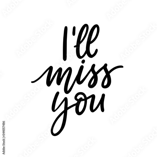 Miss you hand drawn lettering slogan for print, decor, stickers. Modern typographic romantic phrase.