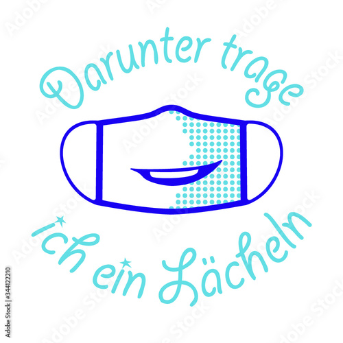Mund- Nasenschutz, Darunter trage ich ein Lächeln. Vektor Illustration.