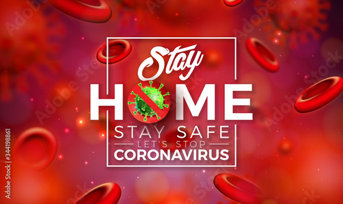Stay Home. Stop Coronavirus Design with Covid-19 Virus and Blood Cell on Red Background. Vector 2019-ncov Corona Virus Outbreak Illustration. Stay Safe, Wash Hand and Distancing.