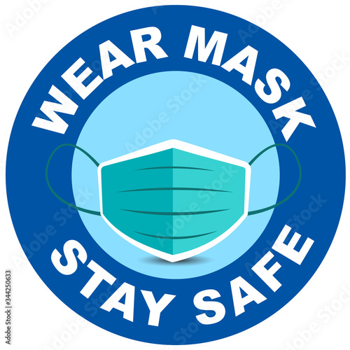 Wear mask and stay safe sign