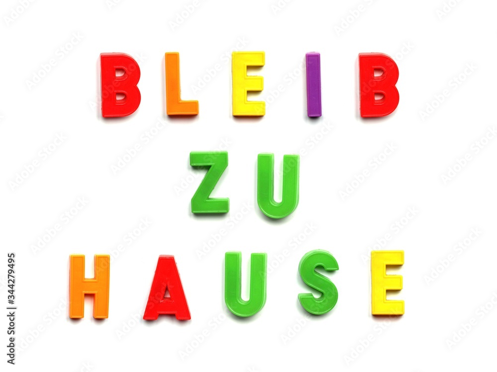 Bleib zu Hause (Stay at home) sign Bleib zu Hause (Stay at home) sign