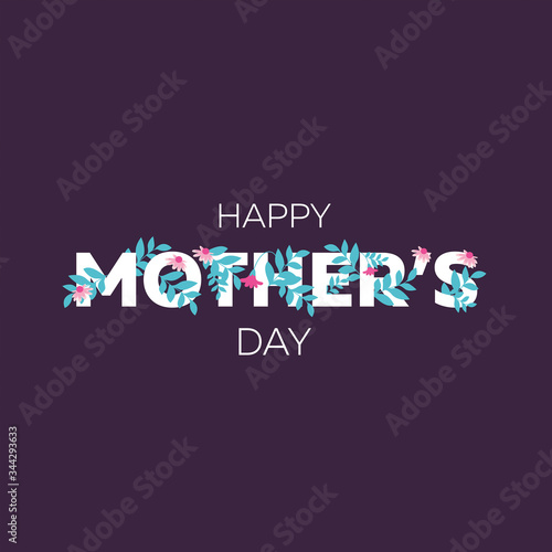 Happy mother's day. Greeting card, banner, poster, flyer, with elements of blooming flowers, leaves, festive background. Vector illustration