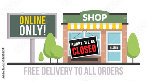 Sorry we are closed sign . Store shop or cafe is bankrupt and closed.