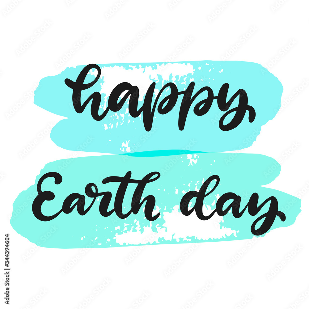 Happy Earth day vector illustration. Save the planet ecological awareness slogan. Calligraphy text on watercolour splash background. 22 April. Happy Earth day vector illustration. Save the planet ecological awareness slogan. Calligraphy text on watercolour splash background. 22 April.