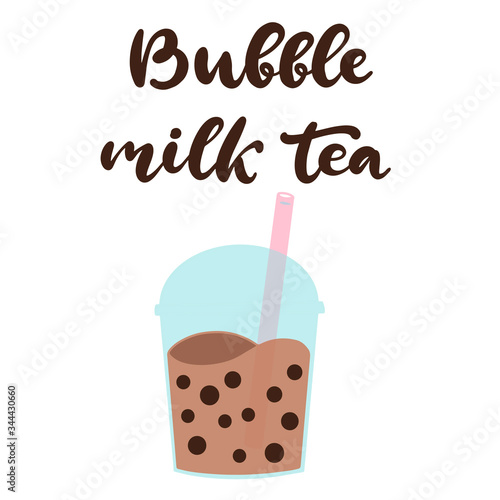 Bubble pearl milk tea. Boba refreshing mixed beverage. Vector illustration with hand lettering for catering advertisement  menu template  poster in coffee shop.