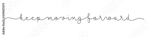KEEP MOVING FORWARD black vector monoline calligraphy banner with swashes