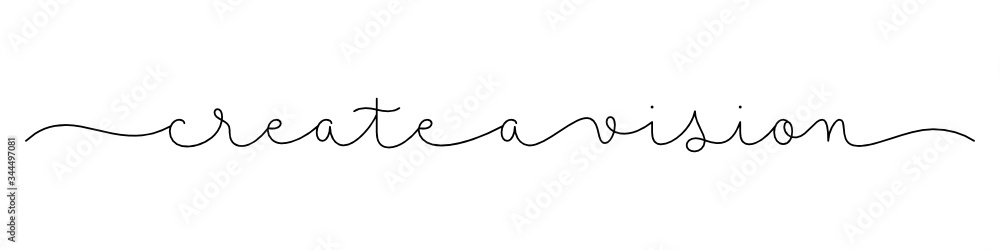 CREATE A VISION black vector monoline calligraphy banner with swashes CREATE A VISION black vector monoline calligraphy banner with swashes