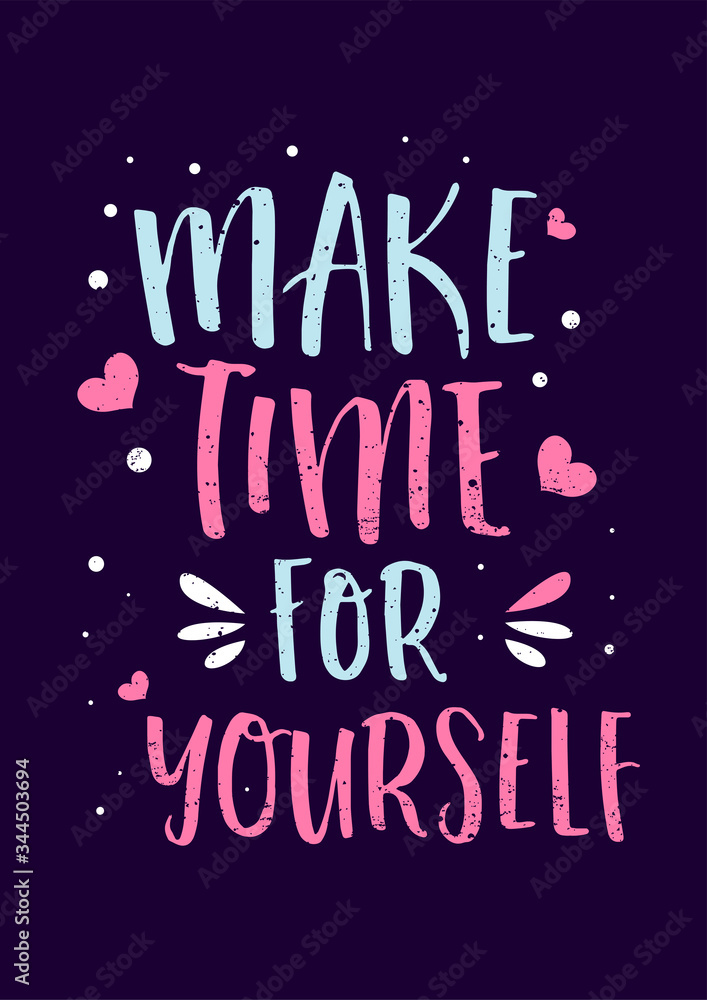 Lettering Typography Inspirational Quotes - Make Time For Yourself, Poster Design Material