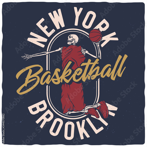 T-shirt or poster design with illustration of a basketball skeleton