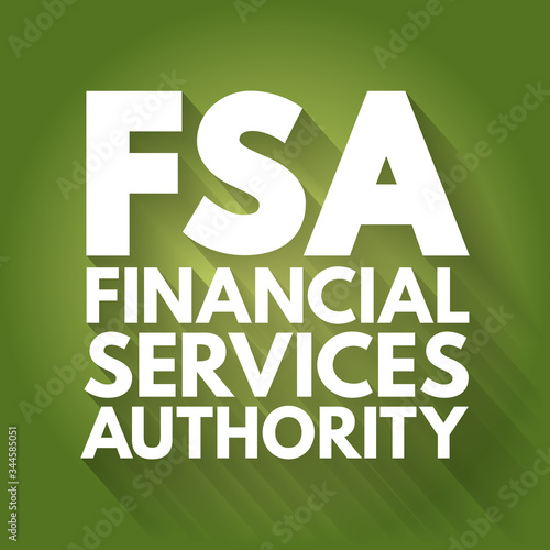 FSA - Financial Services Authority acronym, business concept background
