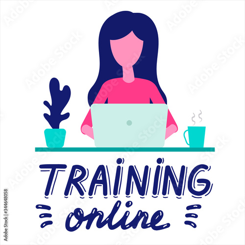 Training online. Woman learning online on laptops at home. Vector flat style illustration with hand drawn lettering. Vector eps trendy banner isolated on white background.