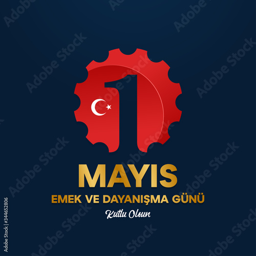 1th May Internationl Labor Day - 1 Mayis Emek ve Dayanisma Gunu
