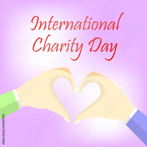 An illustration vector International Day of Charity graphic with two hands making love heart shape. International social help concept.