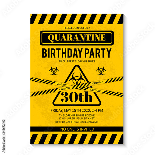 Quarantine Birthday Party invitation card with biohazard symbol and caution tapes. Social distancing birthday celebration concept. Coronavirus COVID-19 Pandemic. Vector illustration.