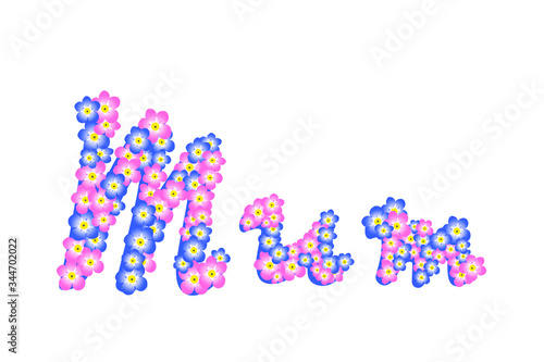 Schriftzug Mum aus vielen rosa und blauen Vergissmeinnichtblüten.