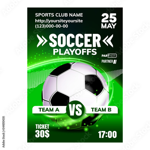 Soccer Sportive Team Game Flyer Poster Vector. Soccer Equipment Ball On Announcement Banner. National Or International Football Recreational Fun Event Color Concept Template Illustration © PikePicture