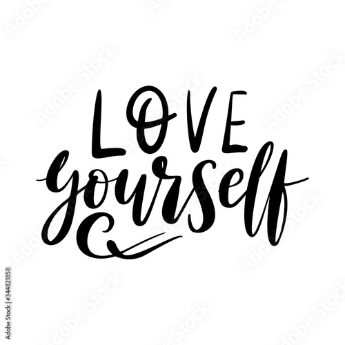 Love yourself - vector quote. Positive motivation quote for poster, card, t-shirt print.