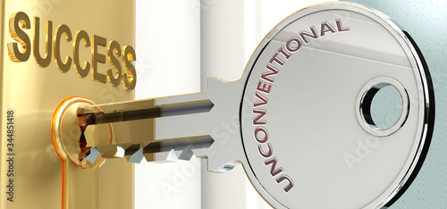 Unconventional and success - pictured as word Unconventional on a key, to symbolize that Unconventional helps achieving success and prosperity in life and business, 3d illustration
