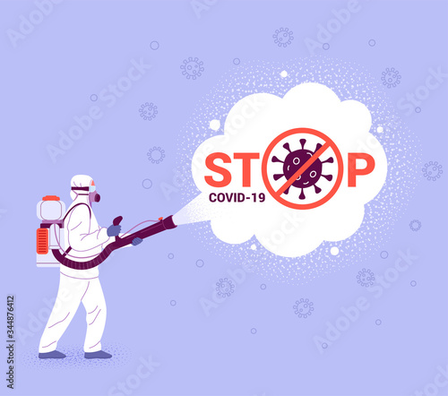 Stop coronavirus concept. Vector illustration of man in white hazmat suit with knapsack motor sprayer cleaning and disinfecting coronavirus. Isolated on blue background 