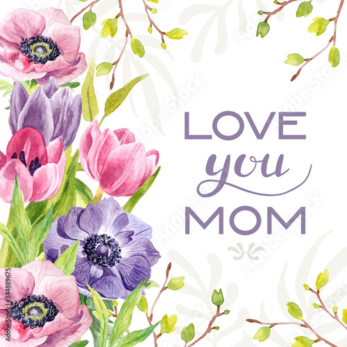 postcard watercolor I love you mother tulips and anemones