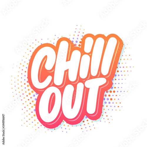  Chill out. Vector lettering. 