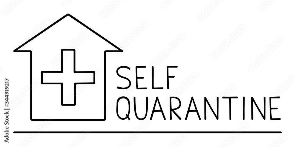 Stock vector illustration self quarantine design. Handwritten text with house icon with a cross quarantine campaign to protect yourself. Coronavirus motivational poster