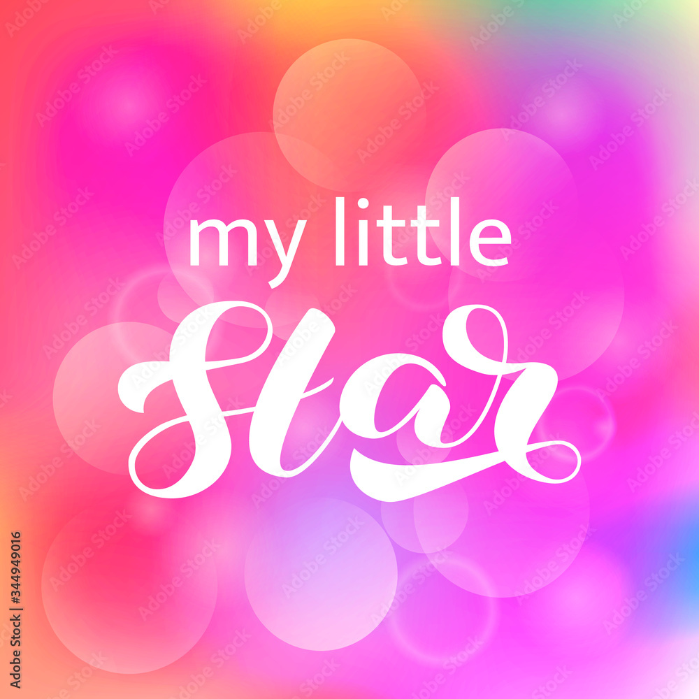 My little Star brush lettering. Vector stock illustration for card or poster