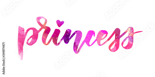 Princess - handwritten modern watercolor calligraphy lettering text. Pink colored. Template typography for t-shirt, prints, banners, badges, posters, postcards, etc.