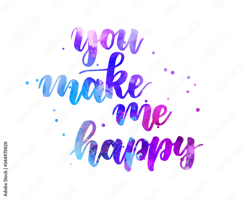 You make me happy - handwritten modern watercolor calligraphy inspirational text. Blue and purple colored typography with abstract dots decoration.