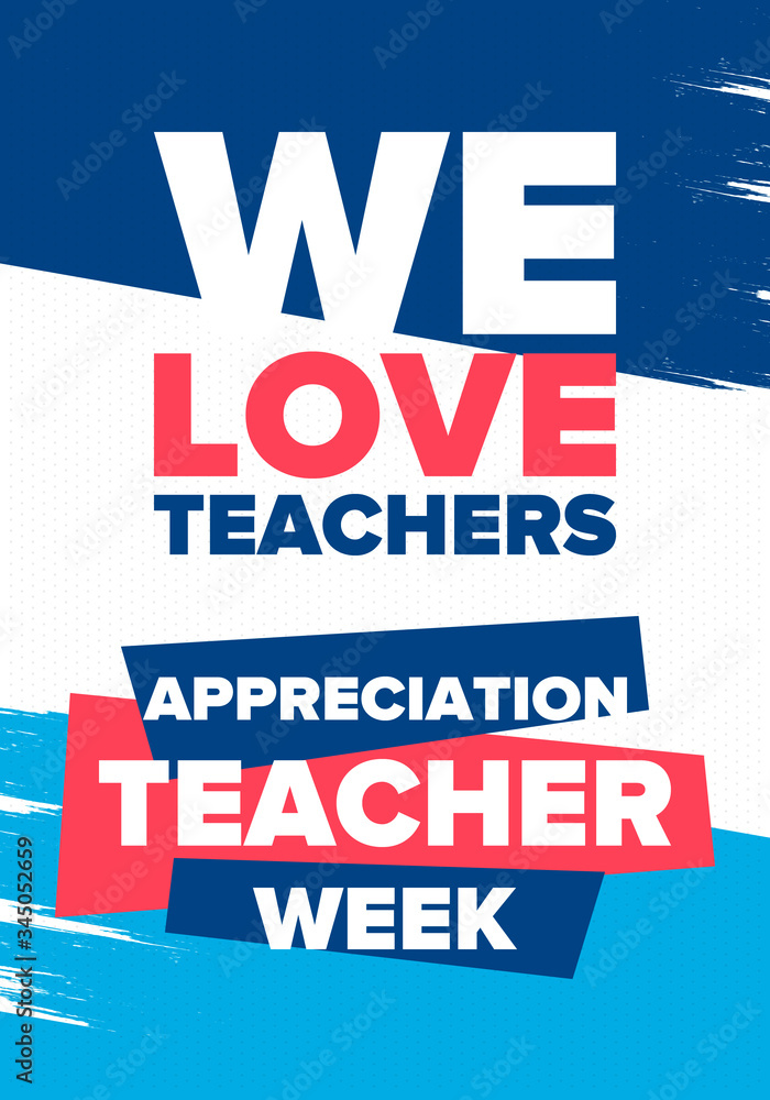 Obraz premium Teacher Appreciation Week in United States. Celebrated annual in May. In honour of teachers who hard work and teach our children. School and education. Student learning concept. Vector illustration