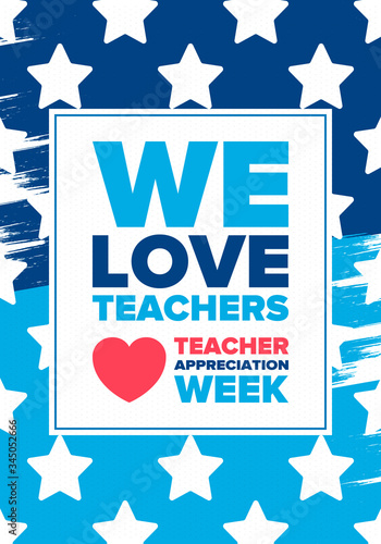 Teacher Appreciation Week in United States. Celebrated annual in May. In honour of teachers who hard work and teach our children. School and education. Student learning concept. Vector illustration