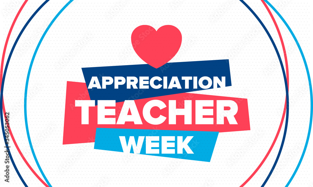 Teacher Appreciation Week in United States. Celebrated annual in May