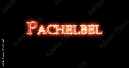 Pachelbel written with fire. Loop photo