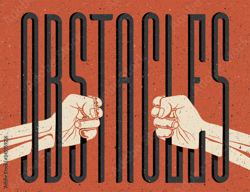 Obstacles concept illustration. Two hands silhouette holding obstacles word like behind the bars. Limitations of freedom concept. Vintage styled vector illustration.