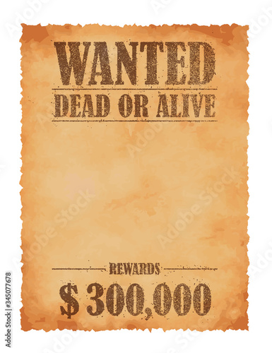 Grunged wanted paper template vector illustration / American Old West.