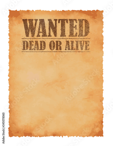 Grunged wanted paper template vector illustration / American Old West.